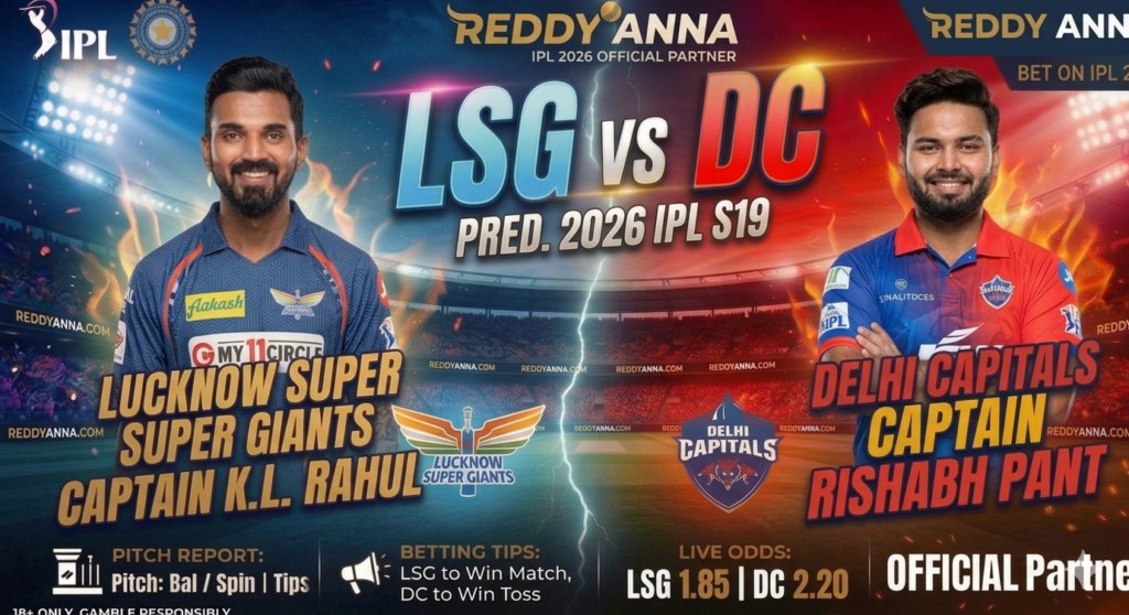 LSG vs DC Match Prediction 2026: Who Will Win Today? | ReddyAnna